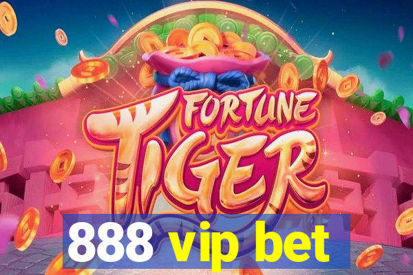 888 vip bet